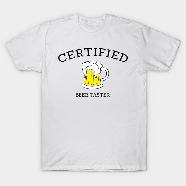 Certified beer taster T-Shirt by Florin Tenica